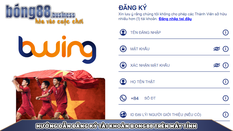 Hướng dẫn đăng ký tài khoản bong88 trên máy tính