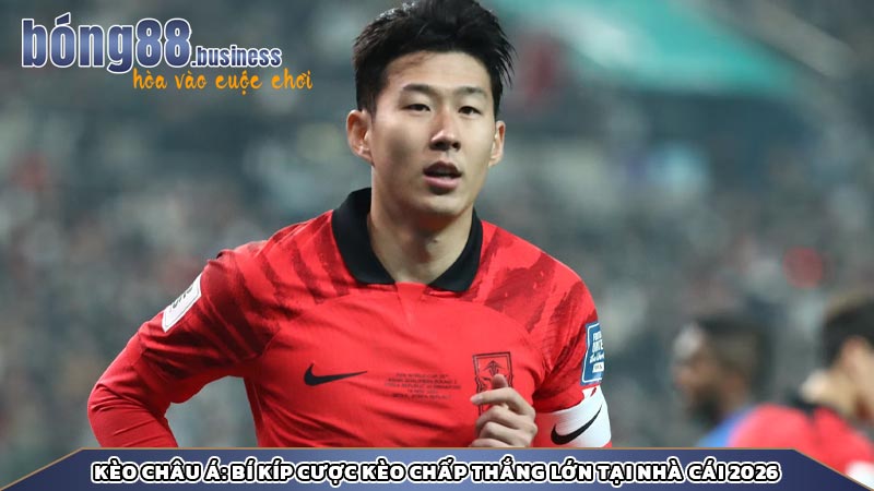 Kèo châu Á: Bí kíp cược kèo chấp thắng lớn tại nhà cái 2026